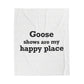 Goose Shows Are My Happy Place  - Black Velveteen Plush Blanket