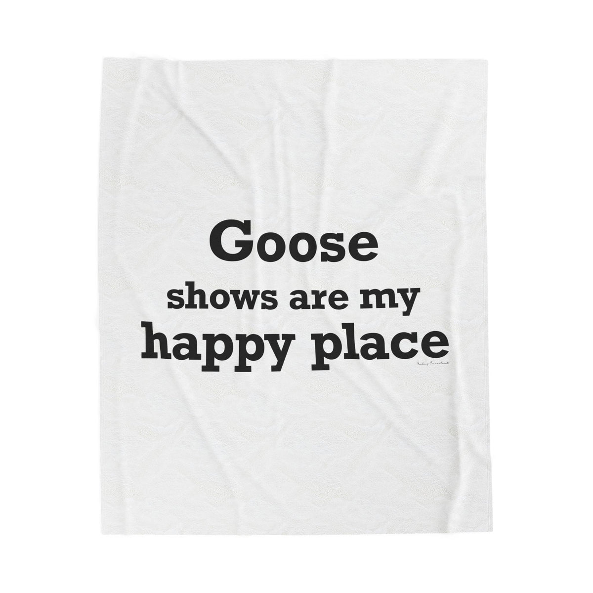 Goose Shows Are My Happy Place  - Black Velveteen Plush Blanket