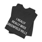 I Really Really Miss Greenfield Hill Unisex Jersey Short Sleeve T-Shirt