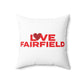 Love Fairfield  Spun Polyester Square Pillow