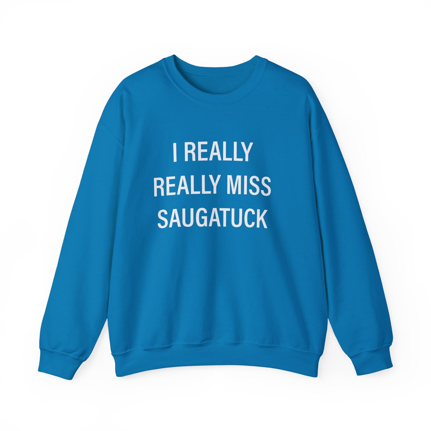 I Really Really Miss Saugatuck Unisex Heavy Blend™ Crewneck Sweatshirt