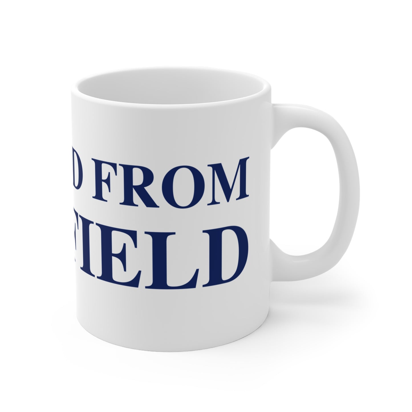 Just a kid from Mansfield  Mug 11oz