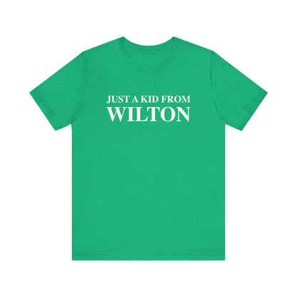 Just a kid from Wilton Unisex Jersey Short Sleeve T-Shirt