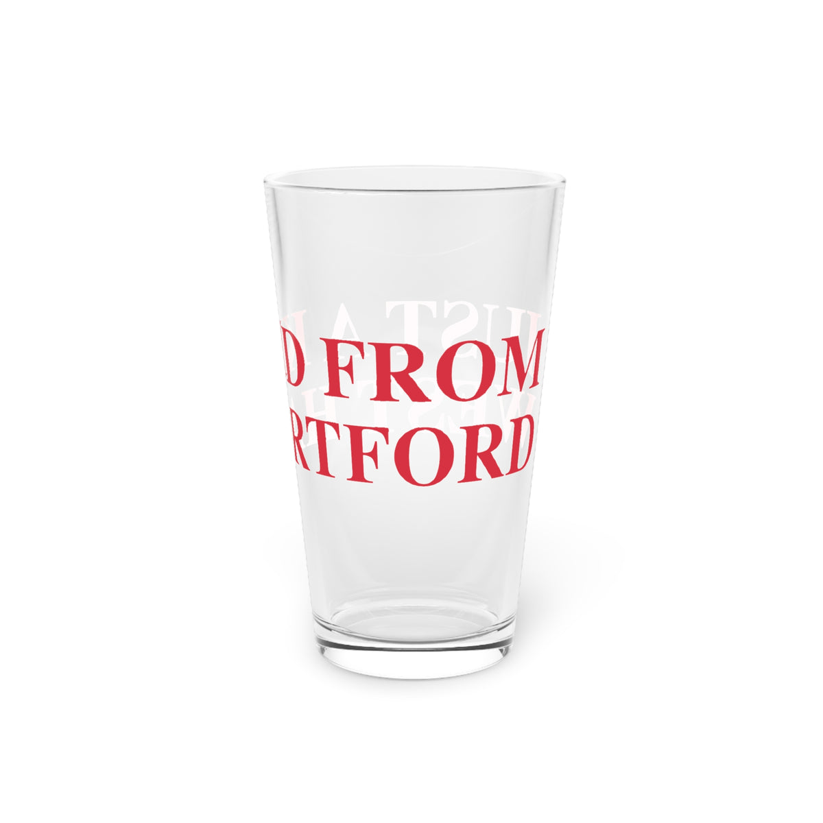 Just a kid from West Hartford  Pint Glass, 16oz