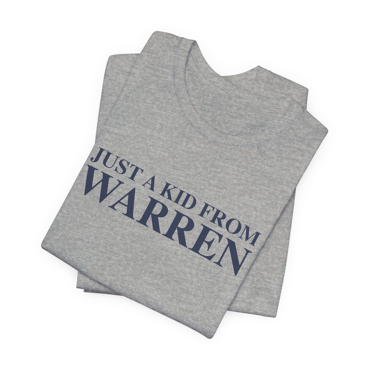 Just a kid from Warren Unisex Jersey Short Sleeve T-Shirt