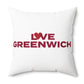 Love Greenwich Spun Polyester Square Pillow