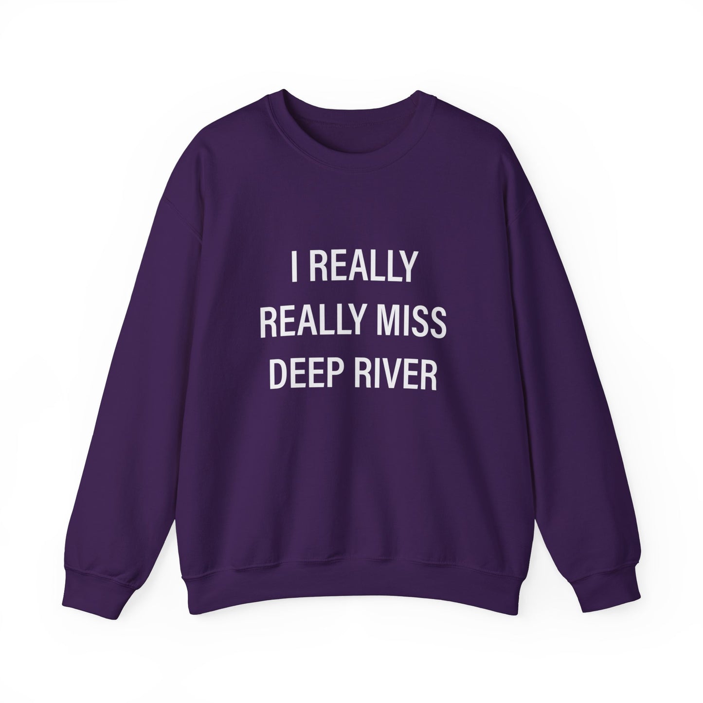 I Really Really Miss Deep River Unisex Heavy Blend™ Crewneck Sweatshirt