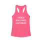 I Really Really Miss Canterbury Women's Ideal Racerback Tank Top