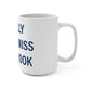I Really Really Miss Colebrook Mug 15oz