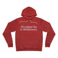 I'd rather be in Middletown. Unisex Sponge Fleece Pullover Hoodie