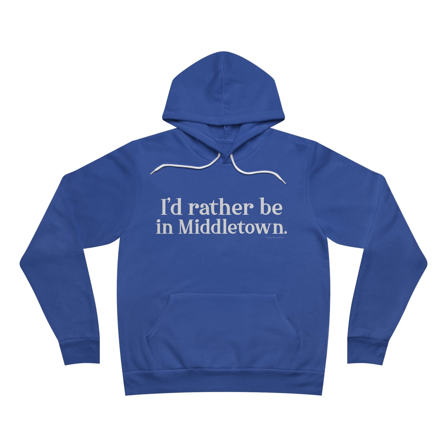 I'd rather be in Middletown. Unisex Sponge Fleece Pullover Hoodie