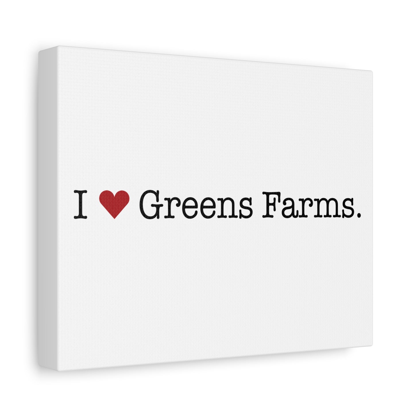I Heart Greens Farms. Matte Canvas, Stretched, 1.25"