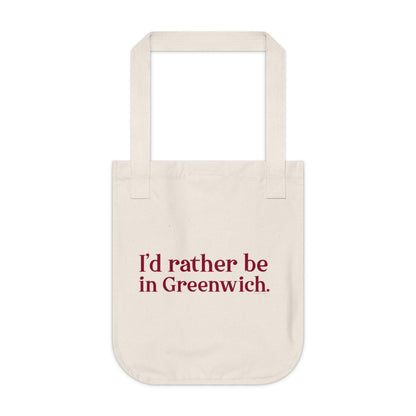 I’d rather be in Greenwich Organic Canvas Tote Bag