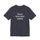 I Really Really Miss Hebron Unisex Jersey Short Sleeve T-Shirt
