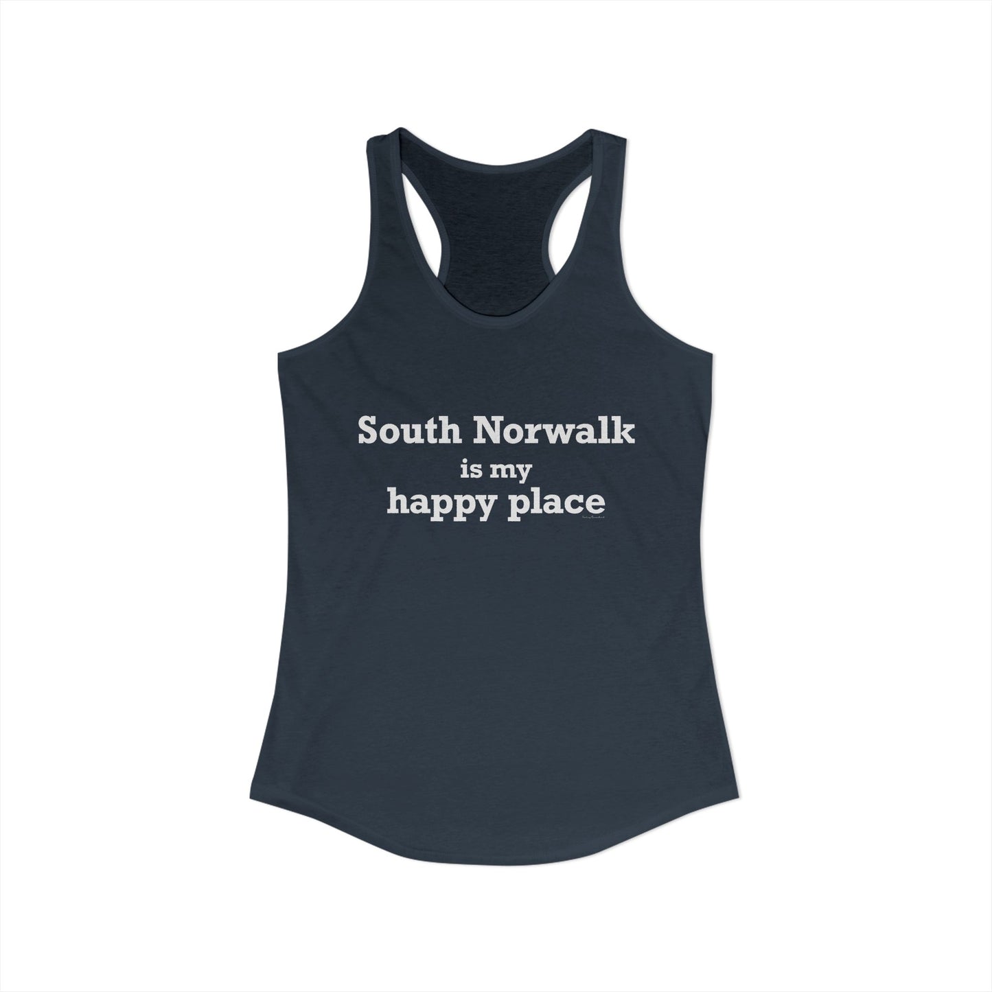 South Norwalk is My Happy Place Women's Ideal Racerback Tank Top
