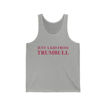 Just a kid from Trumbull Unisex Jersey Tank