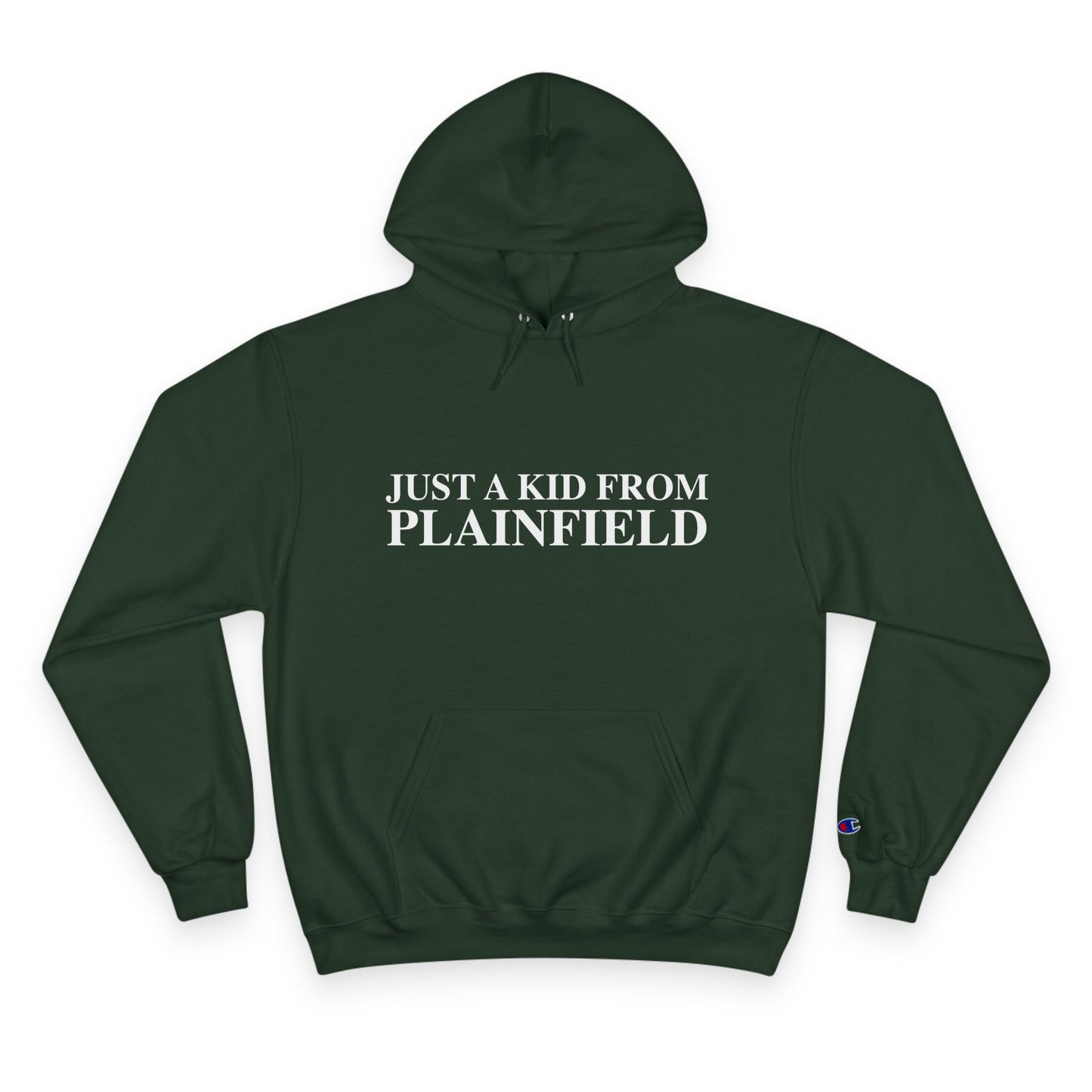 Just a kid from Plainfield Champion Hoodie