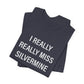 I Really Really Miss Silvermine Unisex Jersey Short Sleeve T-Shirt