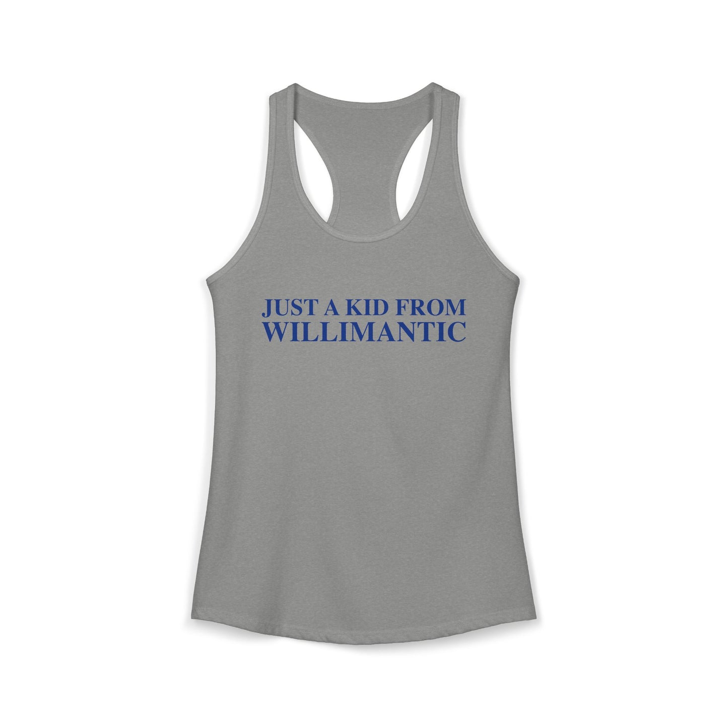 Just a kid from Willimantic Women's Ideal Racerback Tank Top