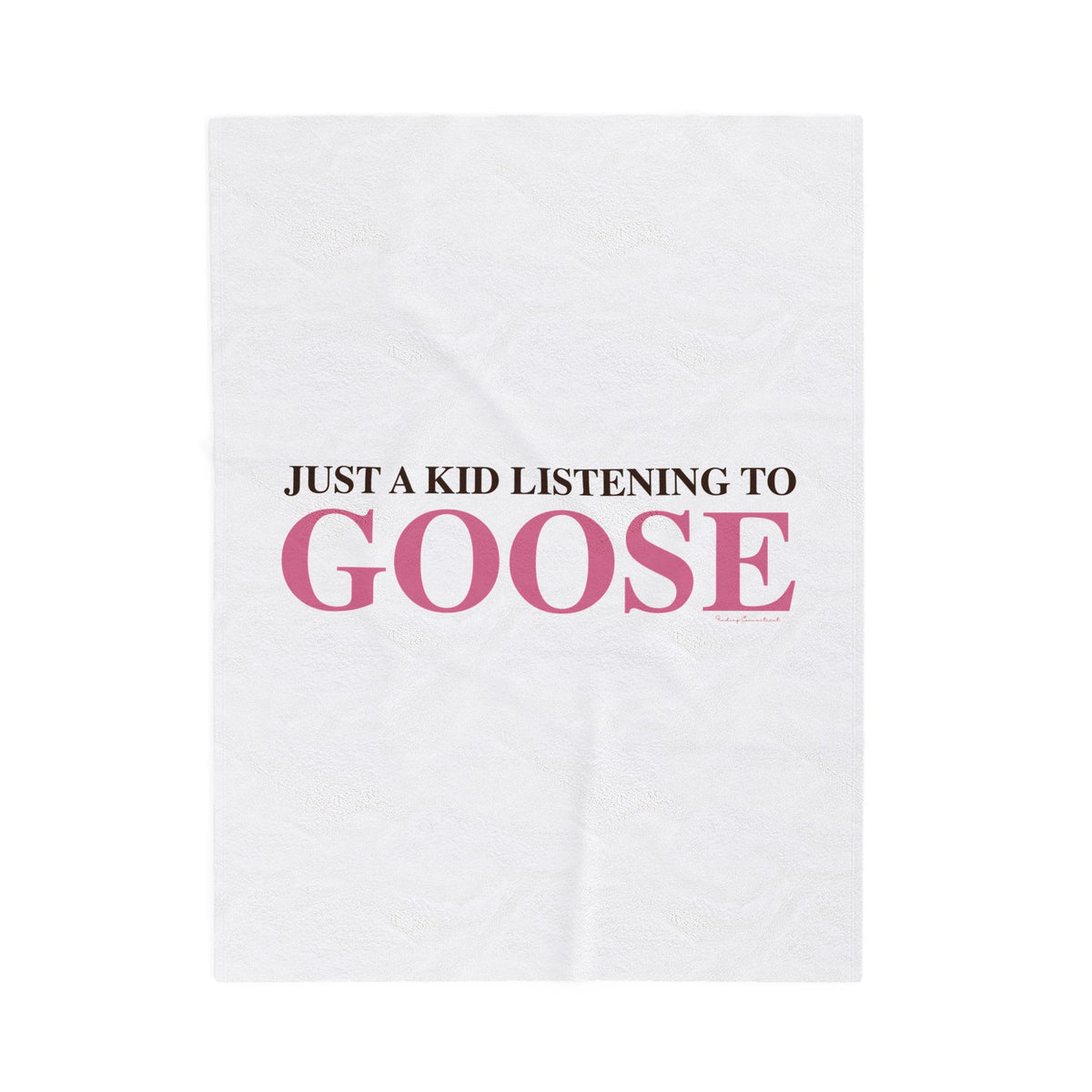 Just a kid listening to Goose  - Pink & Espresso Velveteen Plush Blanket