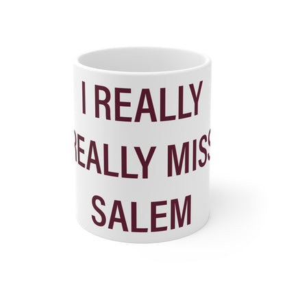 I Really Really Miss Salem Connecticut Mug 11oz