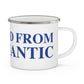 Just a kid from Willimantic Enamel Camping Mug
