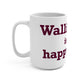 Wallingford is My Happy Place Mug 15oz