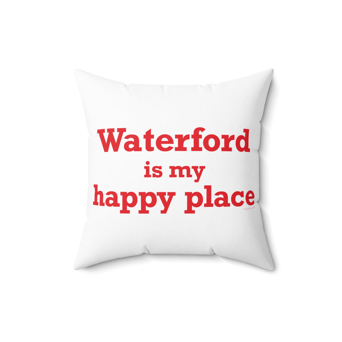 Waterford is My Happy Place Spun Polyester Square Pillow