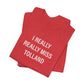 I Really Really Miss Tolland Unisex Jersey Short Sleeve T-Shirt