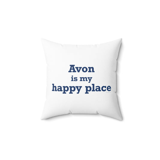 Avon is My Happy Place Polyester Square Pillow