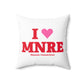 I Heart MNRE Spun Polyester Square Pillow