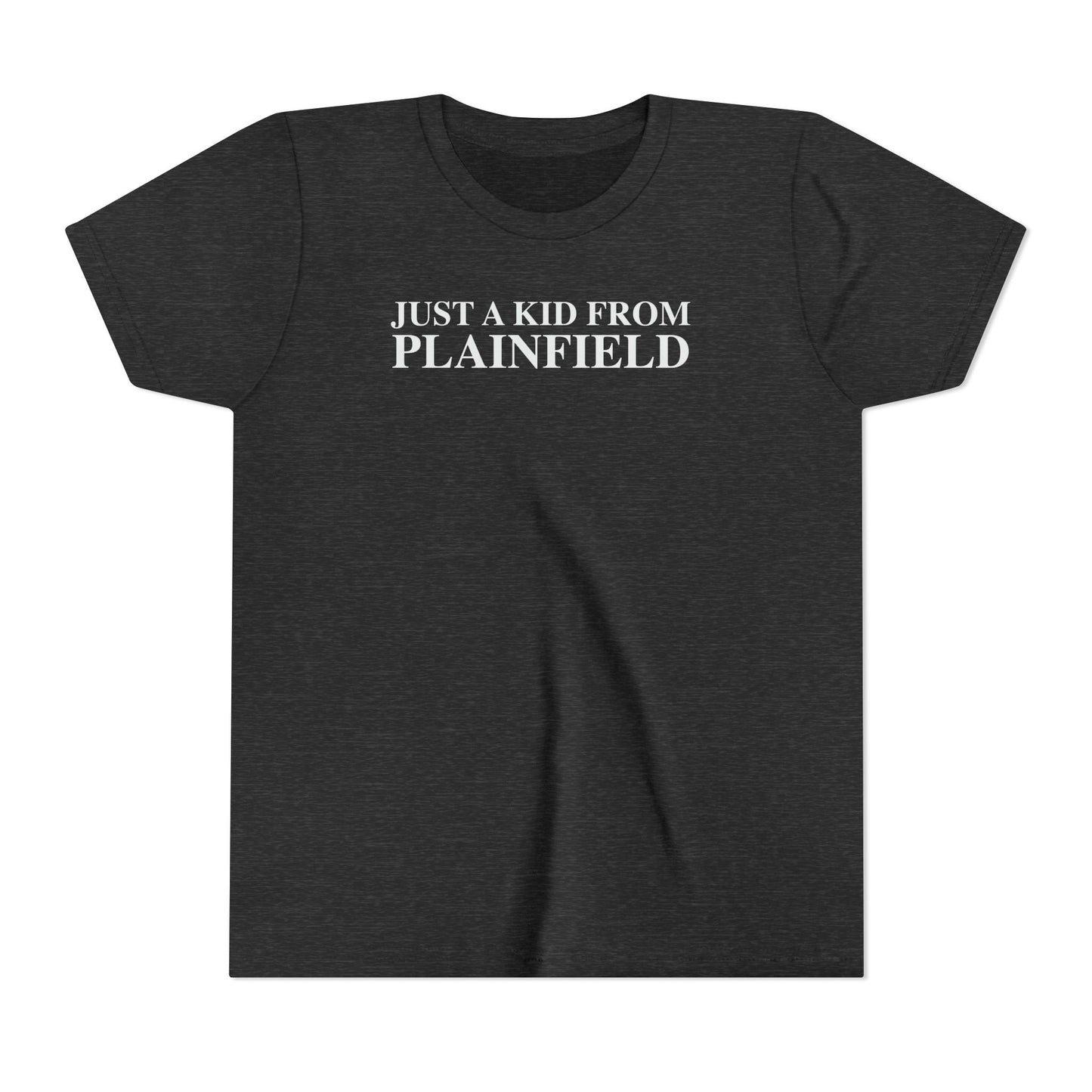 Just a kid from Plainfield Youth Short Sleeve T-Shirt