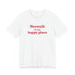 Norwalk is my Happy Place Unisex Jersey Short Sleeve T-Shirt