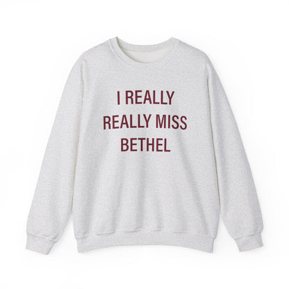 I Really Really Miss Bethel Unisex Heavy Blend™ Crewneck Sweatshirt