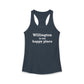 Willington is My Happy Place Women's Ideal Racerback Tank Top
