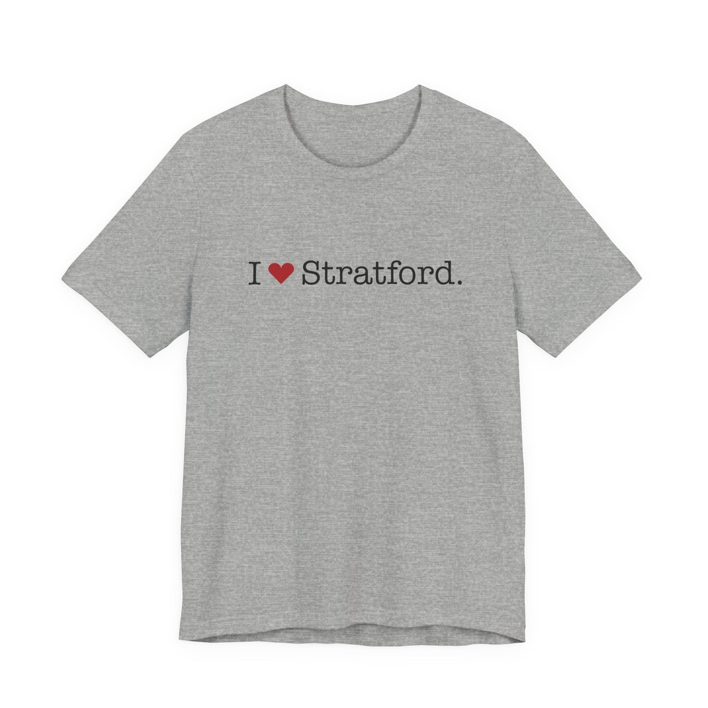 I Heart Stratford. Unisex Jersey Short Sleeve T-Shirt
