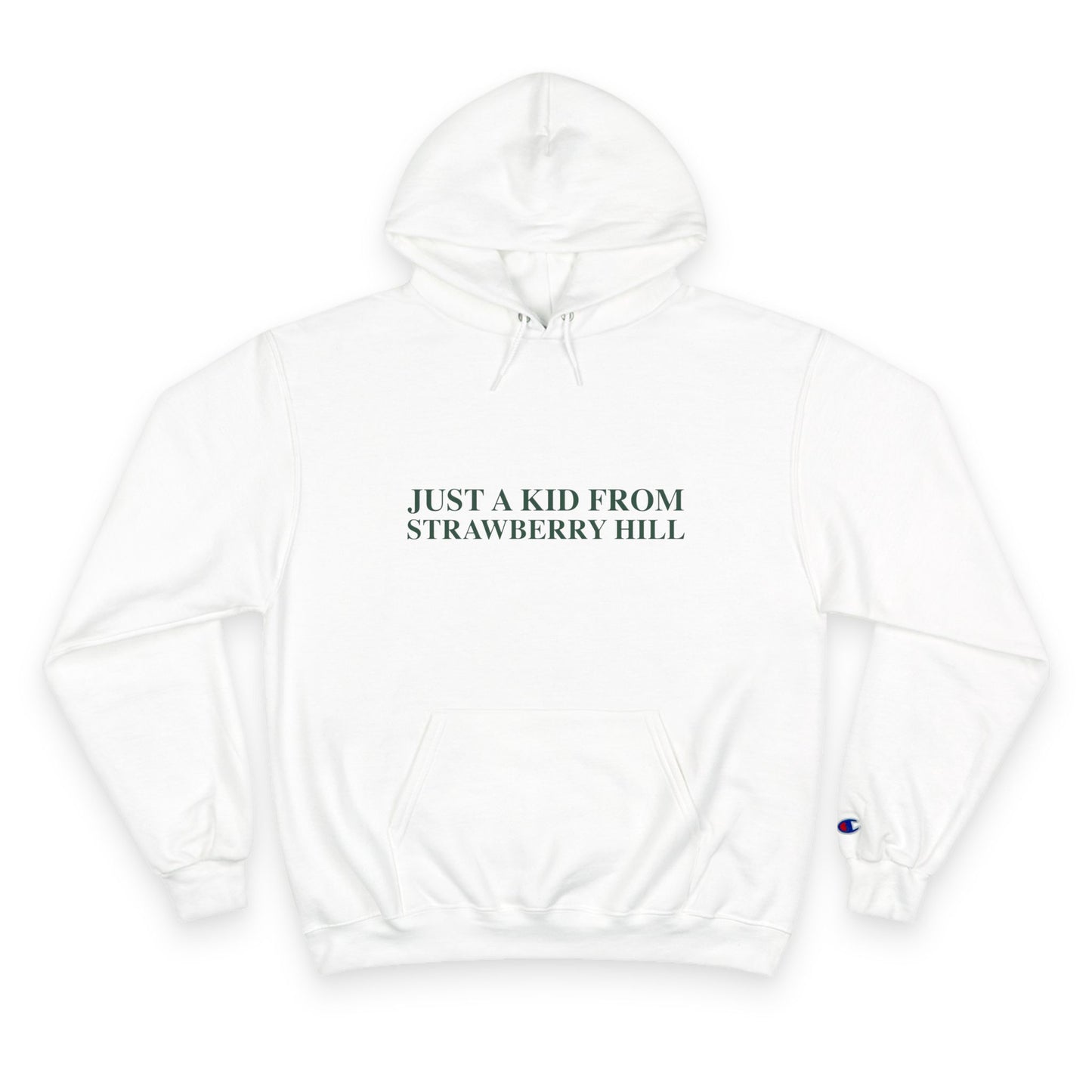 Just a kid from Strawberry Hill Champion Hoodie