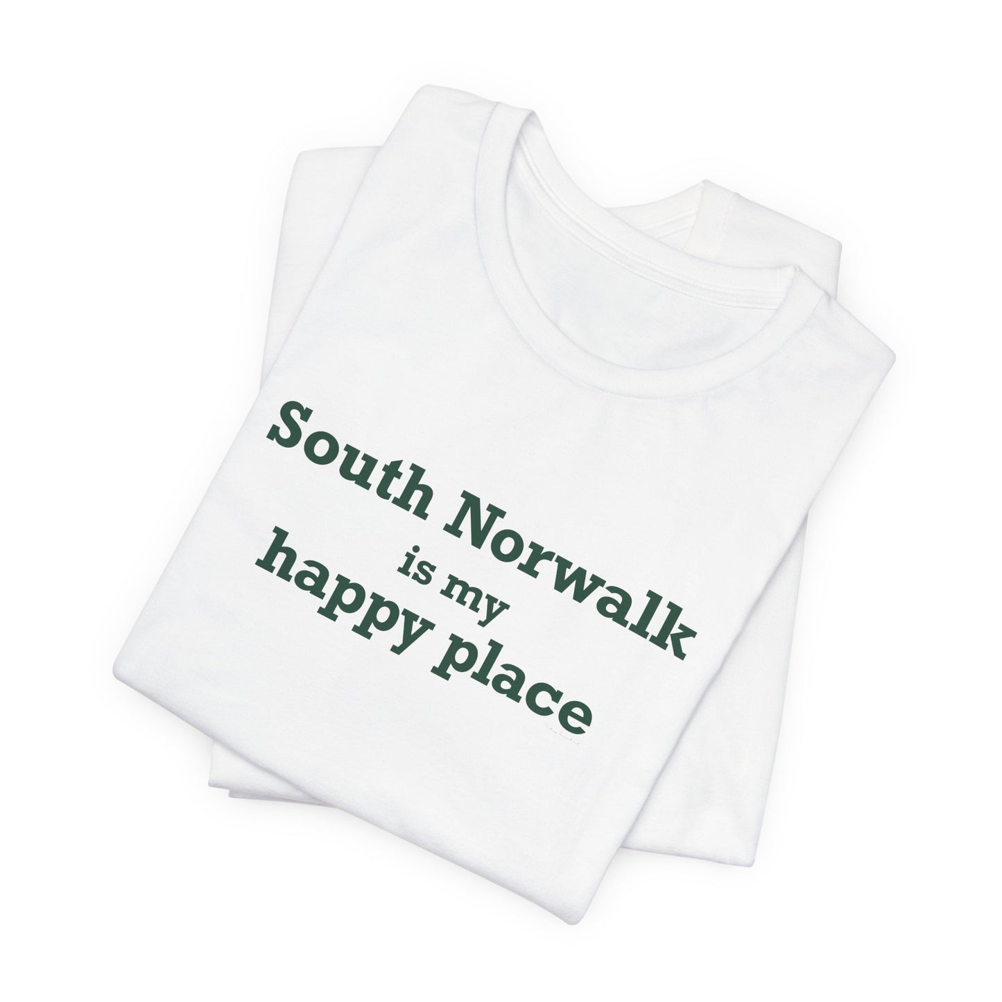 South Norwalk is My Happy Place Unisex Jersey Short Sleeve T-Shirt