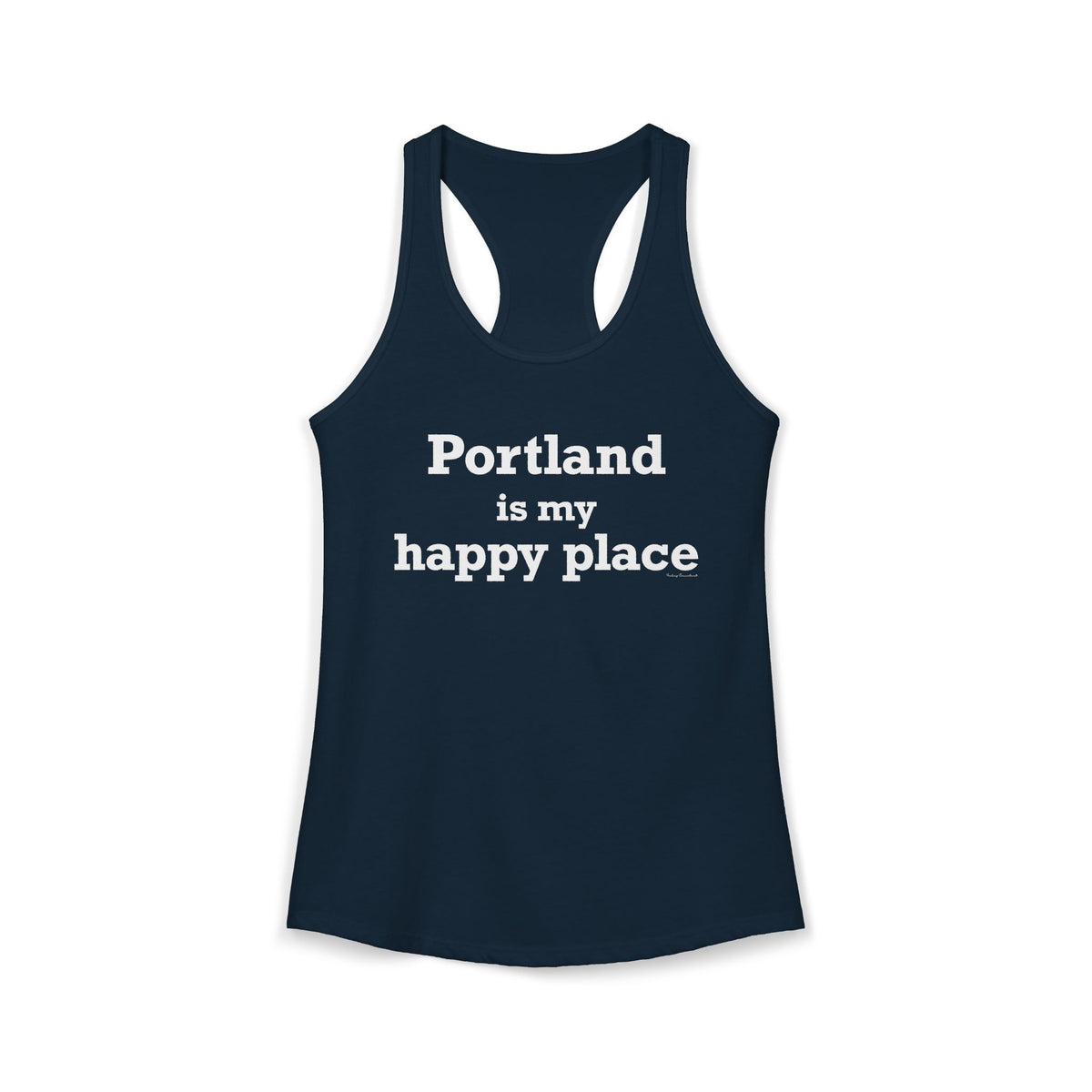 Portland is My Happy Place Women's Ideal Racerback Tank Top