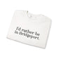 I’d rather be in Bridgeport Unisex Heavy Blend™ Crewneck Sweatshirt
