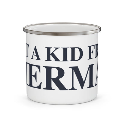 Just a kid from Sherman Enamel Camping Mug