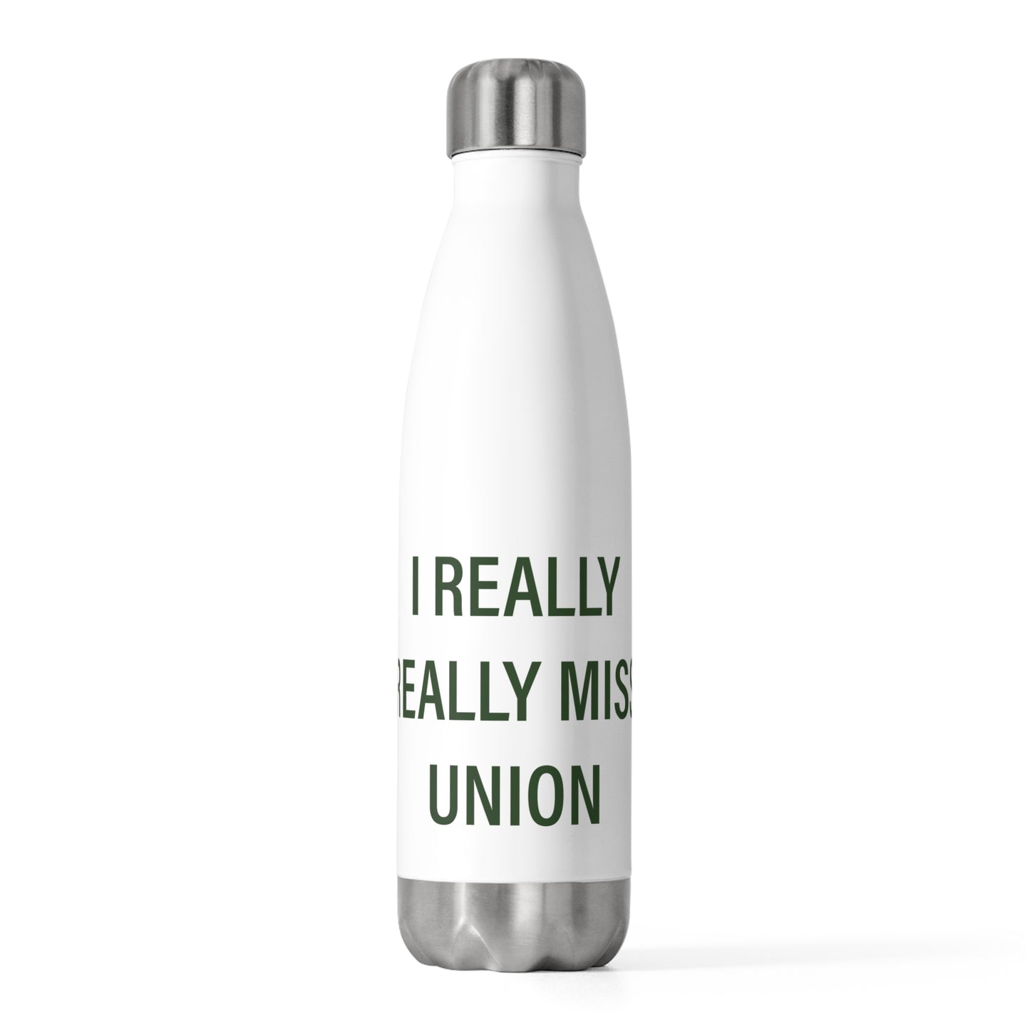 I Really Really Miss Union  20oz Insulated Bottle