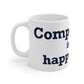 Compo Beach Is My Happy Place Mug 11oz