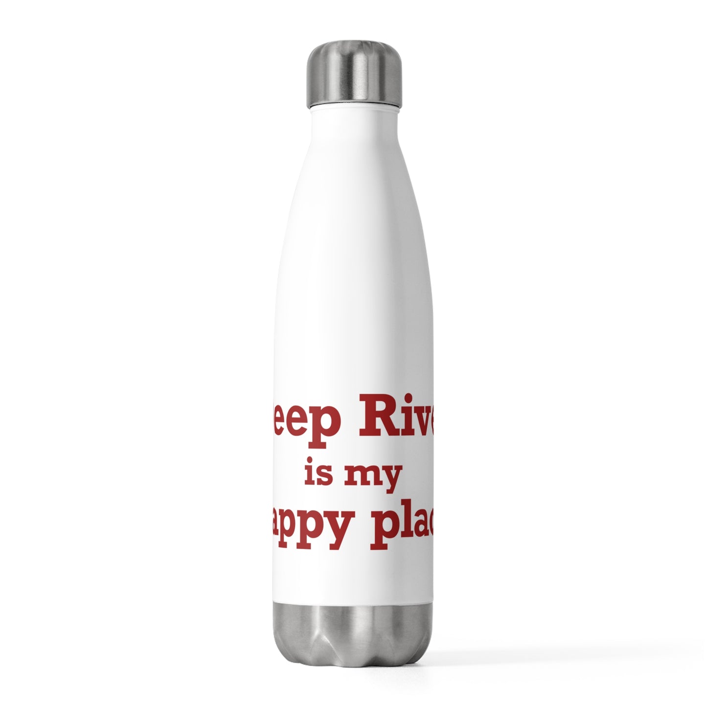 Deep River is My Happy Place 20oz Insulated Bottle