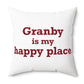 Granby is My Happy Place Polyester Square Pillow
