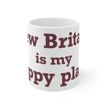 New Britain is My Happy Place Mug 11oz
