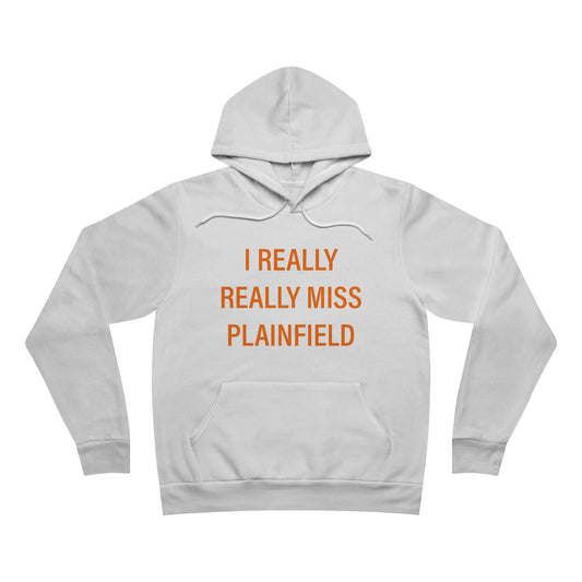 I Really Really Miss Plainfield Unisex Sponge Fleece Pullover Hoodie