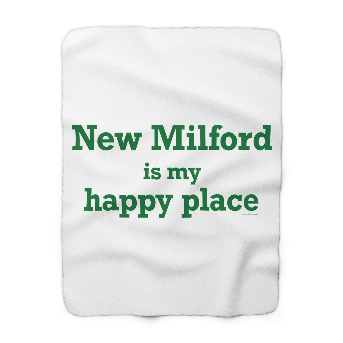 New Milford is My Happy Place  Sherpa Fleece Blanket