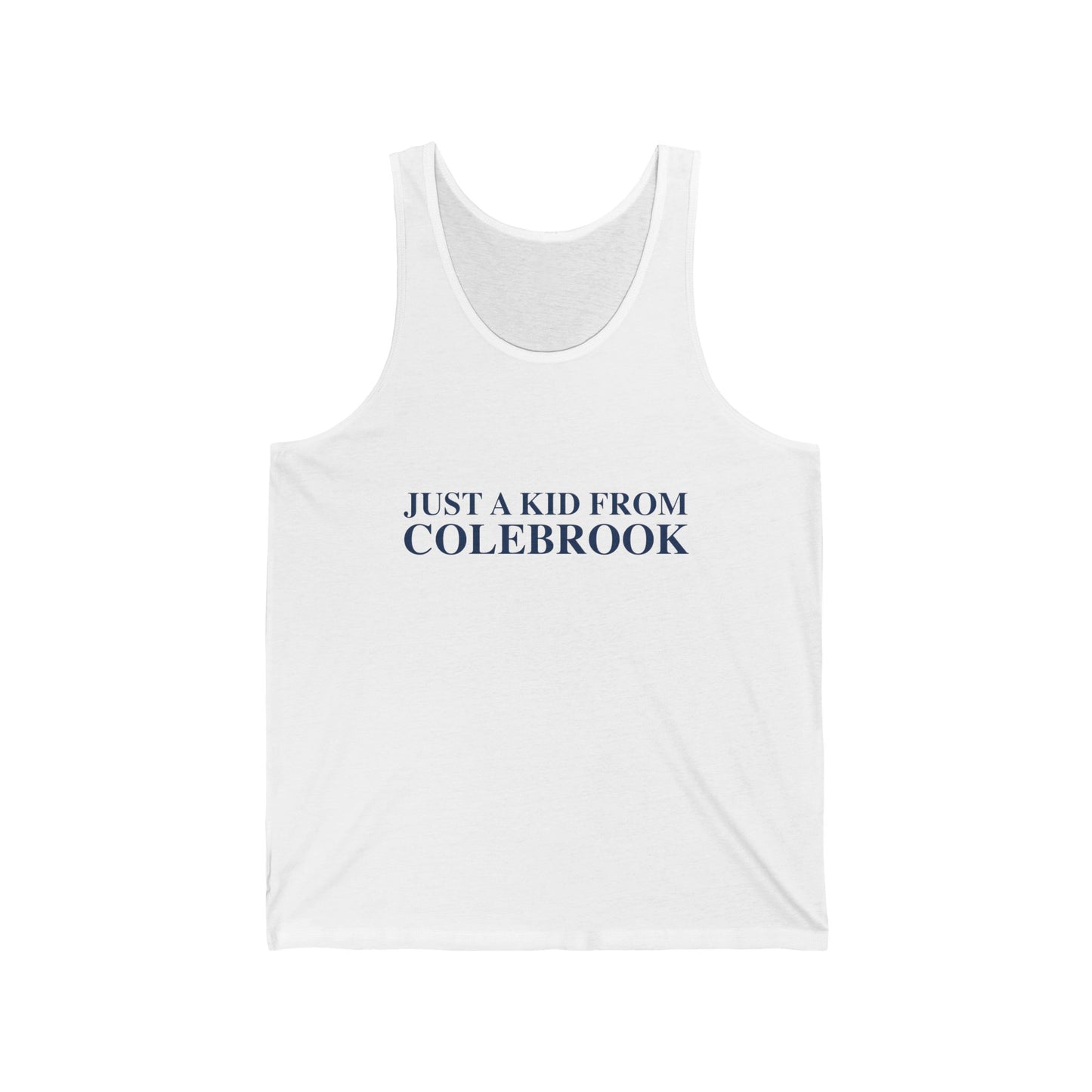 Just a kid from Colebrook Unisex Jersey Tank Top