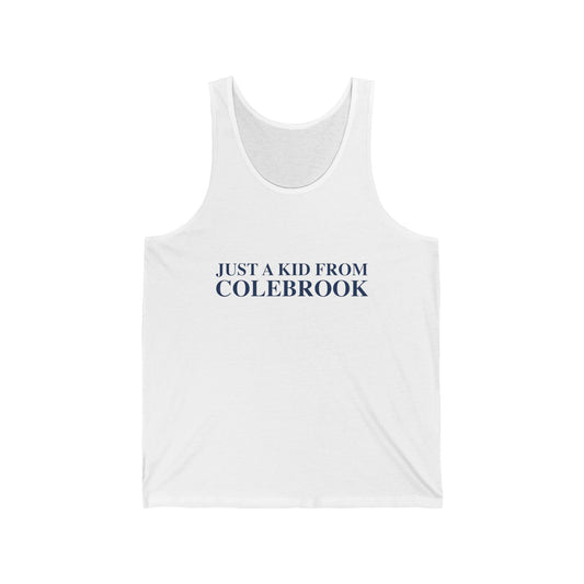 Just a kid from Colebrook Unisex Jersey Tank Top